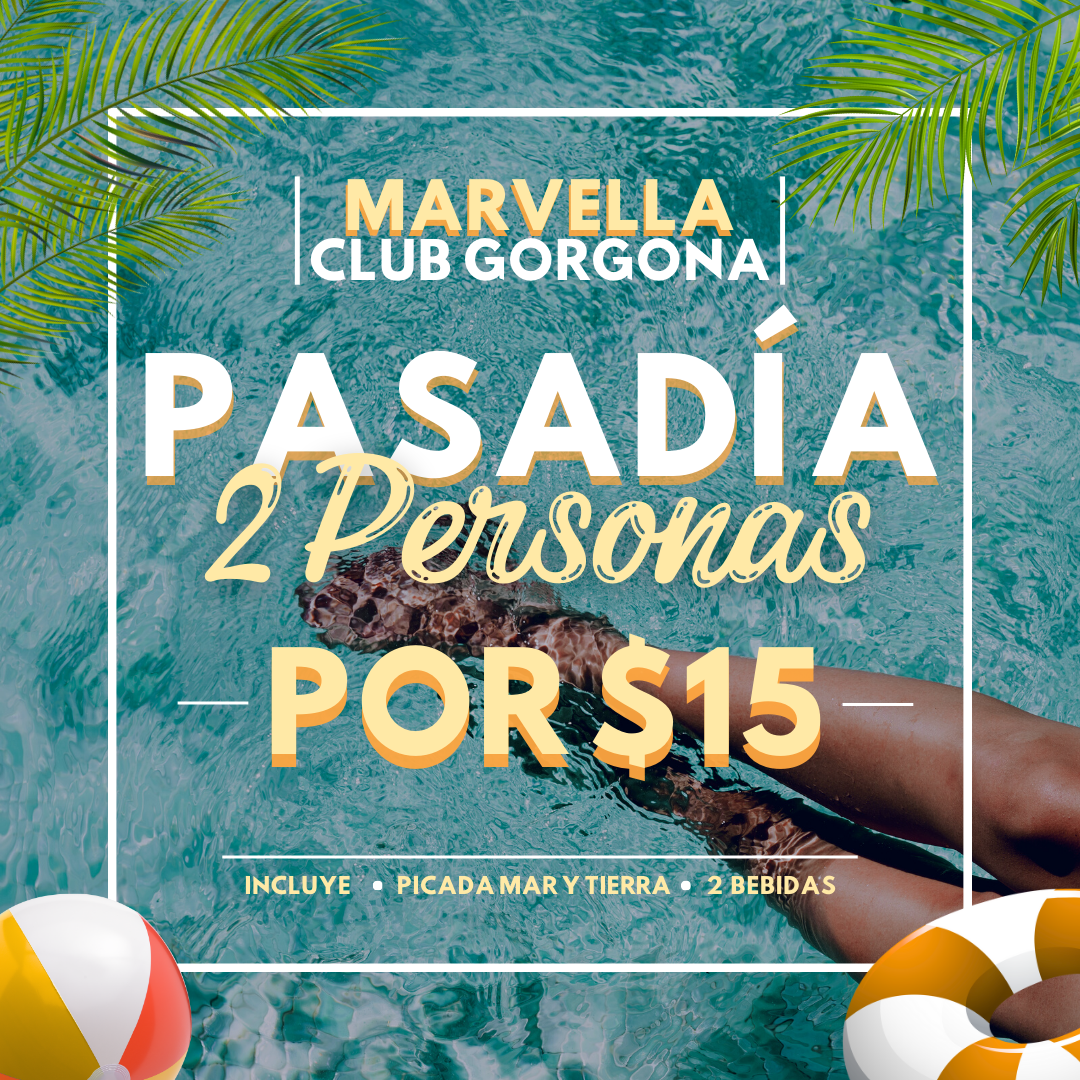 Pasadía para 2 personas + Picada Mixta + 2 Bebidas Refill de Té frío por $15 en Marvella Club Gorgona