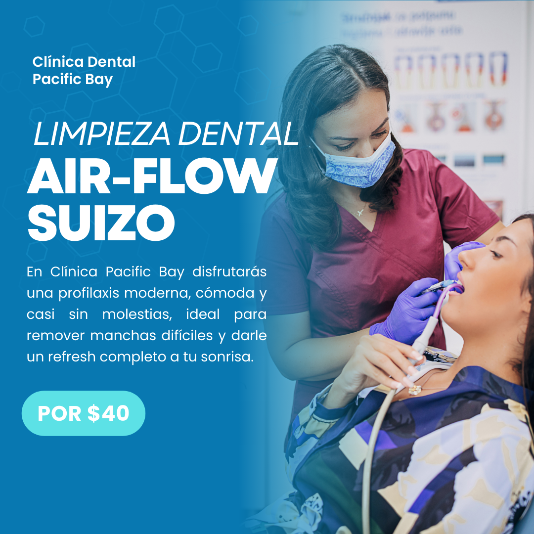 Limpieza Dental con Air-Flow Suizo por solo $40 en Clínica Pacific Bay