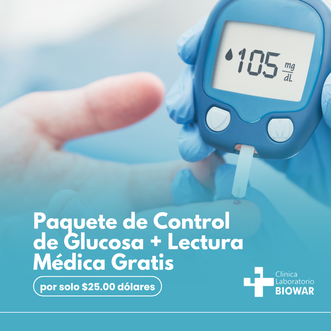 Paquete de Control de Glucosa + Lectura Médica Gratis en Clínica Biowar por solo $25