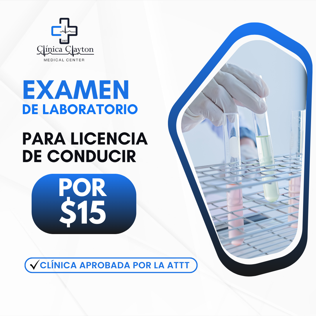 Exámenes de Laboratorio para Obtener Licencia de Conducir Avalado por la ATTT por $15 en Clínica Clayton