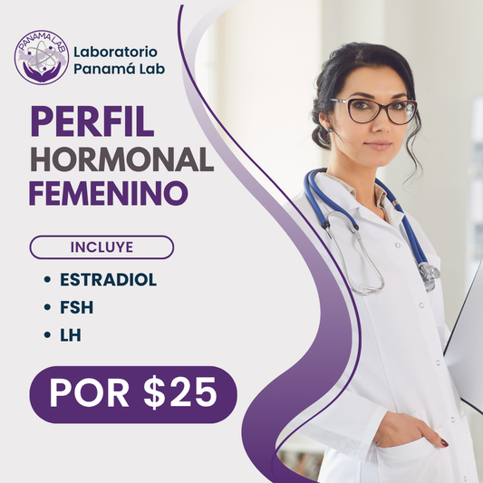 Exámenes de Perfil Hormonal Femenino (Estradiol, FSH, LH) por $25 en Laboratorio Panamá Lab