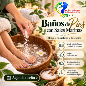 Reflexología Podal + Baño con Sales Marinas + Té de Cortesía + 20% Off en Servicios