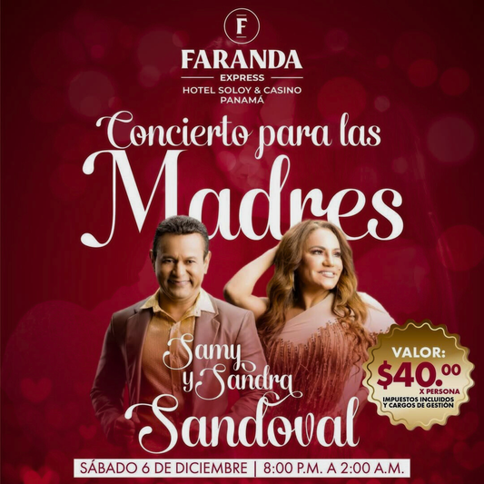 Pasadía con Piscina + Concierto para las Madres con Samy y Sandra Sandoval por $40 en el Hotel Faranda Express Soloy and Casino