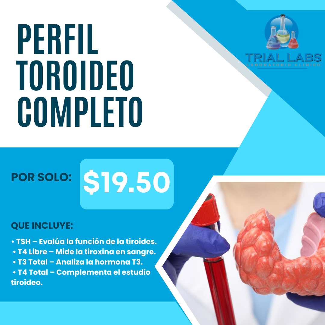 Perfil Tiroideo Completo con 4 Pruebas por solo $19.50 en Trial Labs