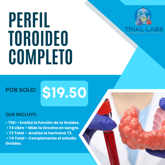 Perfil Tiroideo Completo con 4 Pruebas por solo $19.50 en Trial Labs