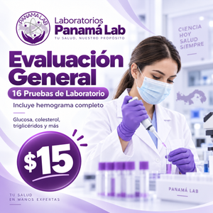 Evaluación General con 16 Pruebas de Laboratorio por $15 en Laboratorios Panamá Lab