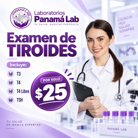 Exámenes de Laboratorio de Tiroides T3, T4, T4 Libre y TSH por $25 en Laboratorio Panamá Lab