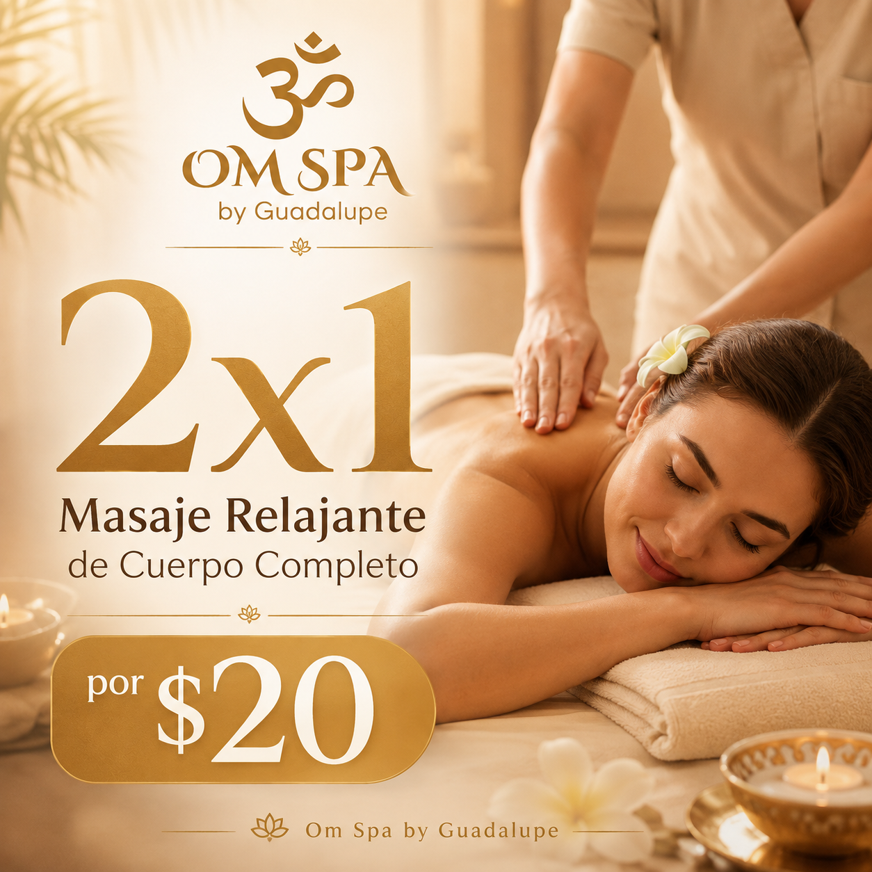 2x1 en Masaje Relajante de Cuerpo Completo por $20 en Om Spa By Guadalupe