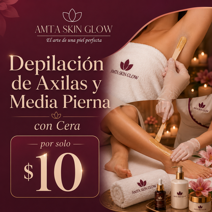 Depilación de Axilas y Media Pierna con Cera por $10 en Amta Skin Glow