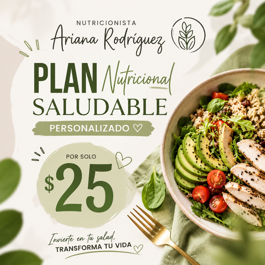 Plan Nutricional Saludable Personalizado por solo $25 con Nutricionista Ariana Rodríguez