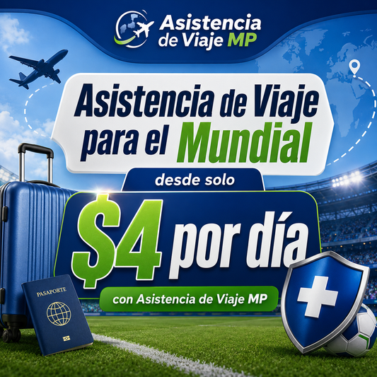 Asistencia de Viaje para el Mundial desde solo $4 por día con Asistencia de Viaje MP