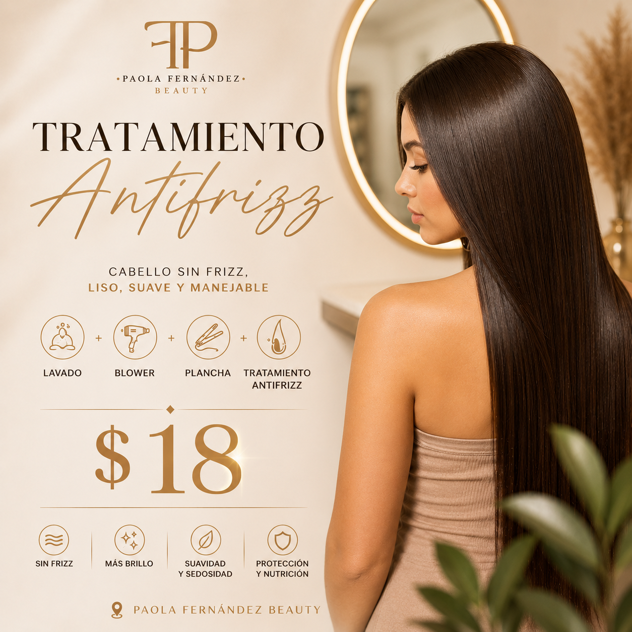 Lavado + Blower + Plancha + Tratamiento Antifrizz por solo $18 en Paola Fernández Beauty