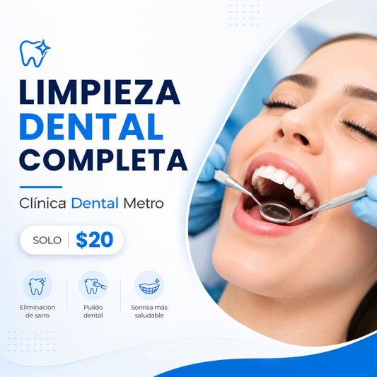 Limpieza Dental Completa por solo $20 en Clínica Dental Metro