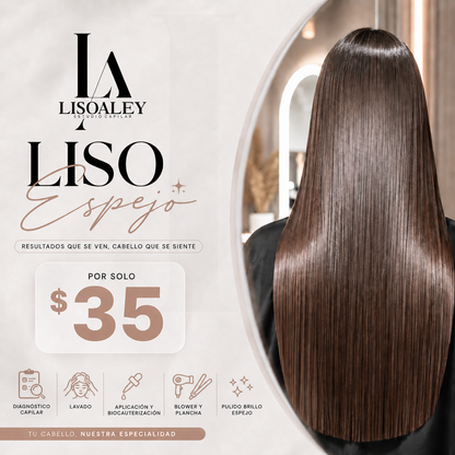 Liso Espejo con Biocauterización por solo $35 en LISOALEY