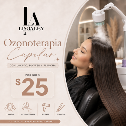 Ozonoterapia Capilar con Lavado, Blower y Plancha por $25 en LISOALEY