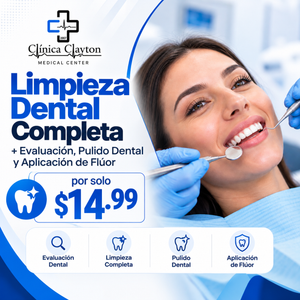 Limpieza Dental Completa + Evaluación, Pulido Dental y Aplicación de Flúor por $14.99 en Clínica Clayton