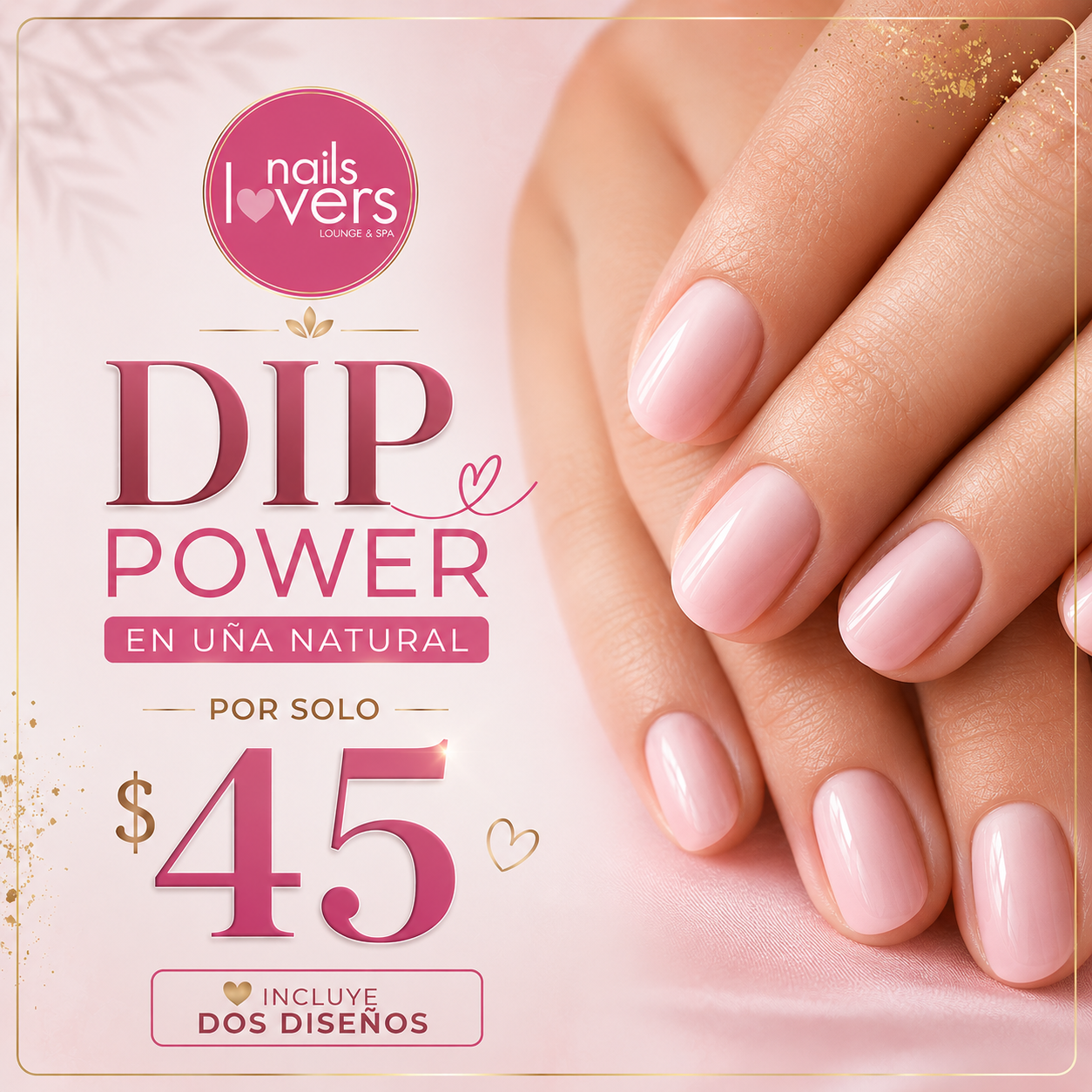 Dip Power en Uña Natural + 2 Diseños Gratis por solo $45 en Nails Lovers