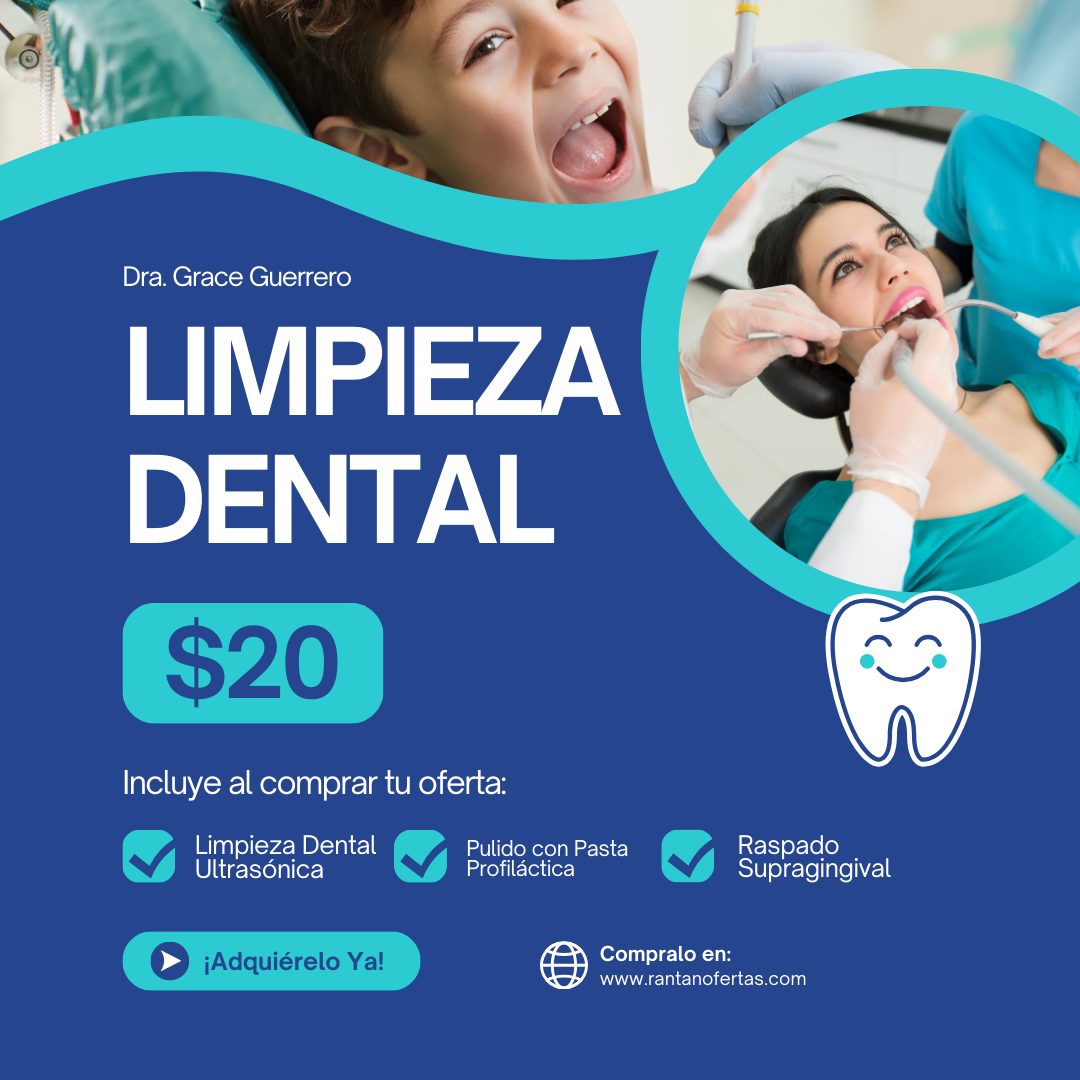 Limpieza Dental + Raspado Supragingival + Valoración con Fotos por $20 en la Clínica Dental Dra. Grace Guerrero