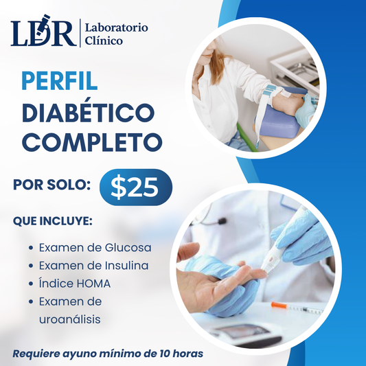Perfil Diabético Completo por solo $25 en Laboratorio Clínico LDR