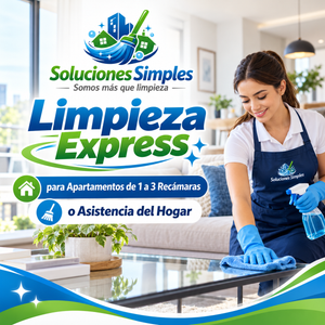 Limpieza Express para Apartamentos de 1 a 3 Recámaras o Asistencia del Hogar