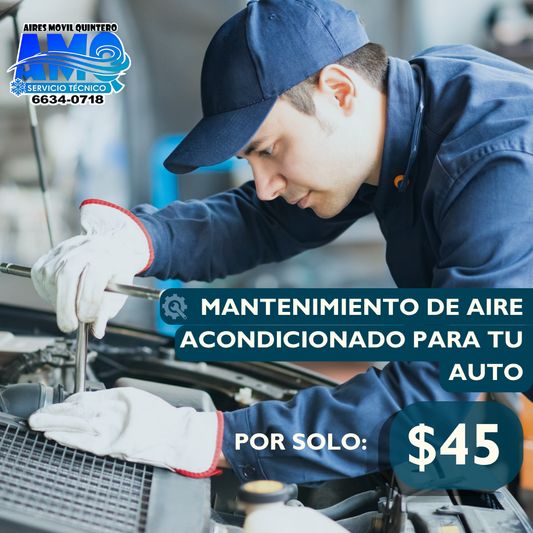 Mantenimiento de Aire Acondicionado para tu Auto por solo $45 en Aires Móvil Quintero