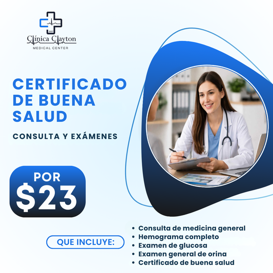 Certificado de Buena Salud con Consulta y Exámenes por solo $23 en Clínica Clayton