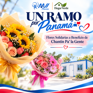 Un Ramo por Panamá: Flores Solidarias a Beneficio de Chantín Pa' la Gente