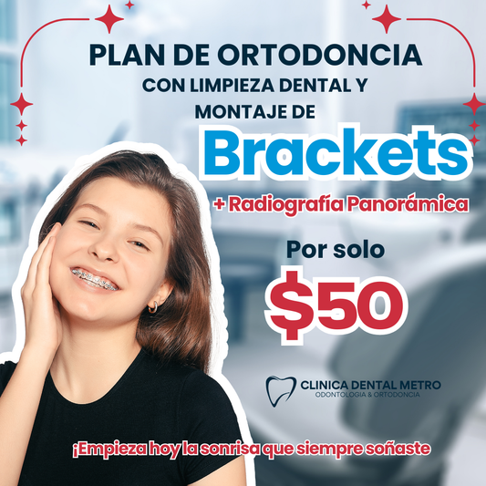 Plan de ortodoncia + Evaluación + Montaje de Brackets +Limpieza Dental + Radiografía Panorámica por $50 en Clínica Dental Metro