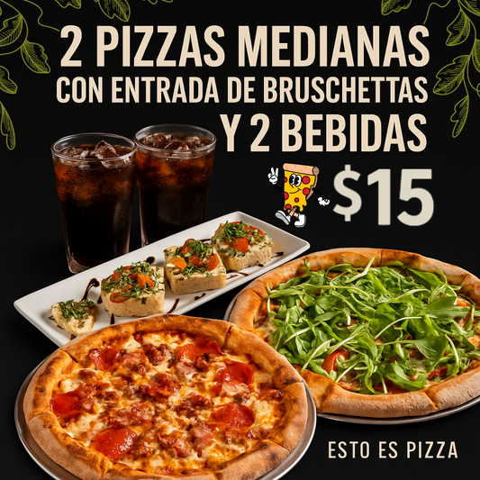 2 Pizzas Medianas + 1 Entrada de Bruschettas Pomodoro + 2 Bebidas por $15 en Esto es Pizza